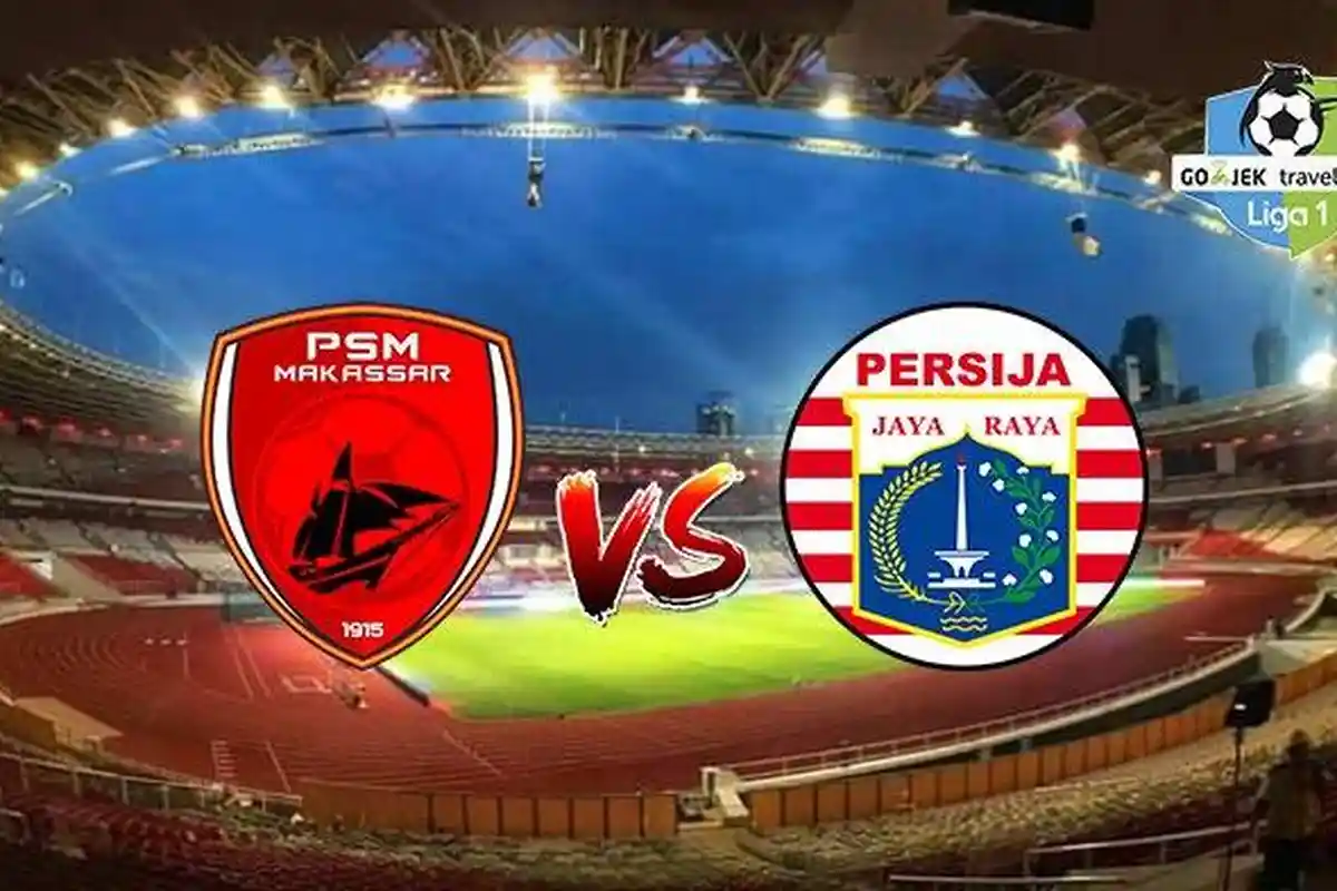 Link Live Streaming PSM Makassar Vs Persija Jakarta - Ambisi Kedua Tim hingga Prediksi Pemain