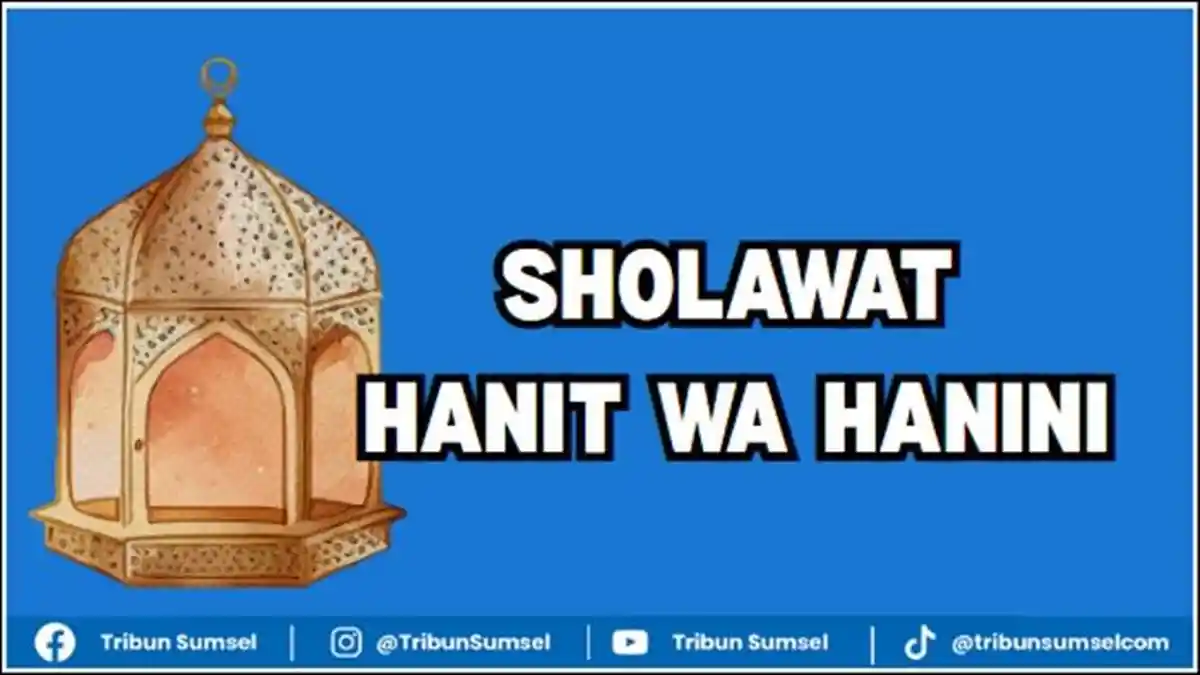 Lirik Sholawat Hanit Wa Hanini, Lagu Religi Bahasa Arab Ungkapan Cinta Kepada Rasulullah