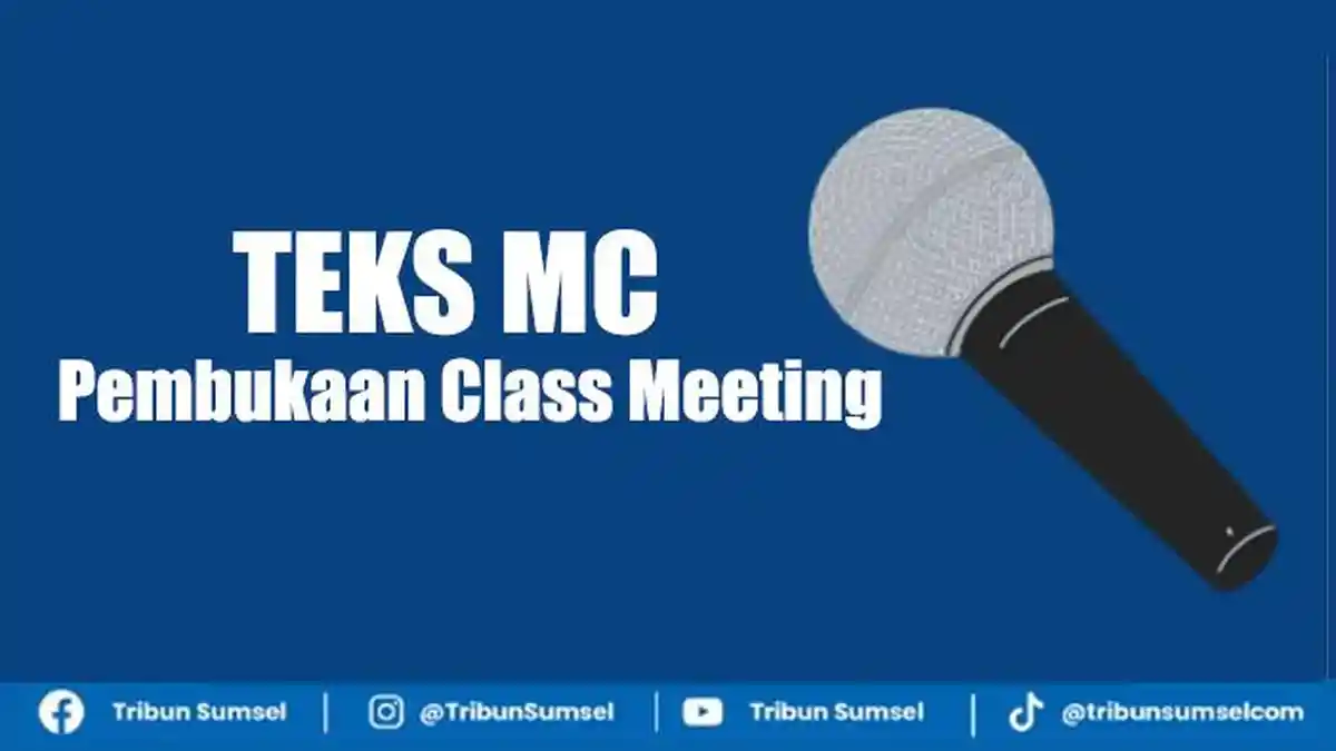 Teks MC Acara Pembukaan Class Meeting Sekolah SMP dan SMA, Lengkap Susunan Acaranya