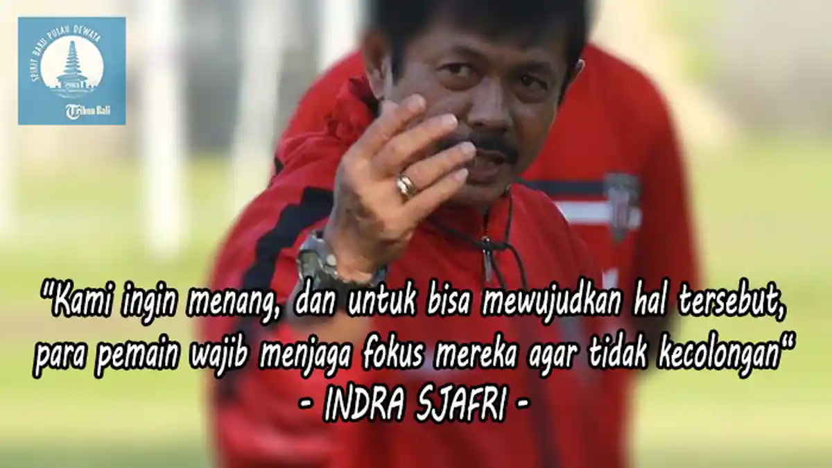Indra Sjafri Tetap Tangani Bali United Hingga Akhir Musim