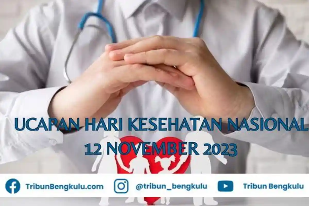 39+ Ucapan Hari Kesehatan Nasional 2023 Cocok Dijadikan Caption di Medsos 12 November 2023