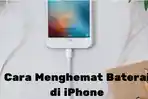 Cara-Mudah-Menghemat-Baterai-di-iPhone-100-Persen-Baterai-di-iPhone-Tidak-Akan-Boros.jpg