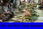 Jadwal Ruwah Bulan Syaban 1447 H, Kapan Waktu yang Tepat Sedekah Ruwah dan Manfaatnya