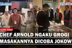 KEREN-Chef-Arnold-Jadi-Koki-di-KTT-G20-Ngaku-Grogi-Masakan-Dicoba-Presiden-Jokowi.jpg