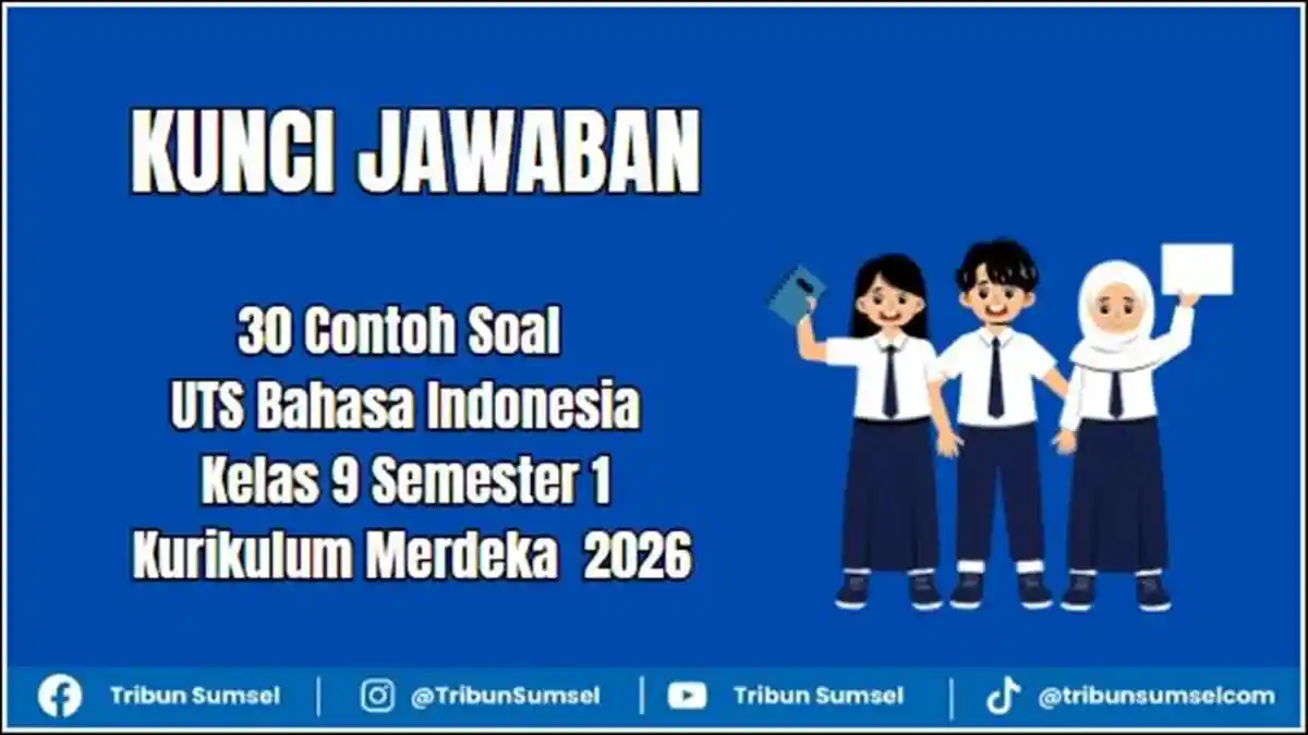 30 Contoh Soal UTS Bahasa Indonesia Kelas 9 Semester 1 Kurikulum ...