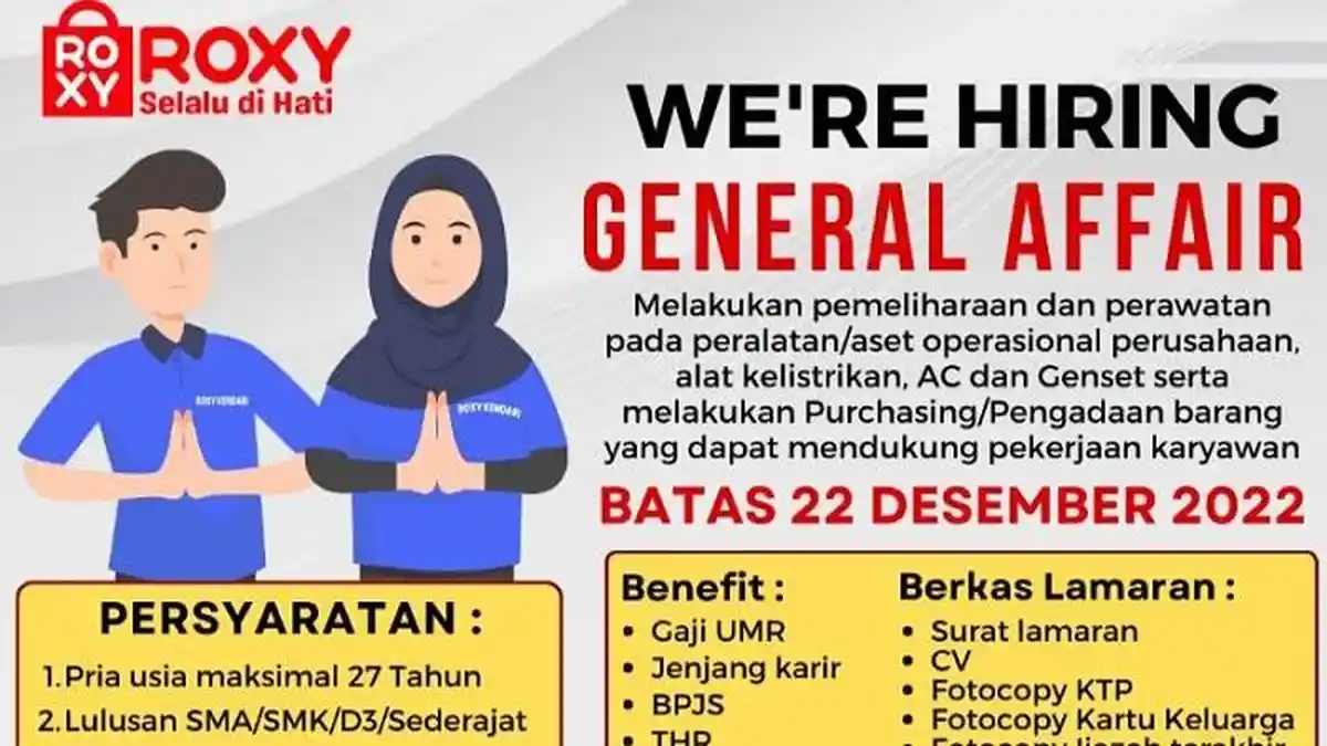 Lowongan Kerja Kendari Roxy Buka Rekrutmen Posisi General Affair dan ...