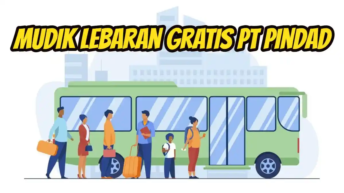 Mudik Lebaran Gratis PT Pindad 2025, Simak Syarat dan Ketentuannya, Pemudik Boleh Daftarkan Keluarga