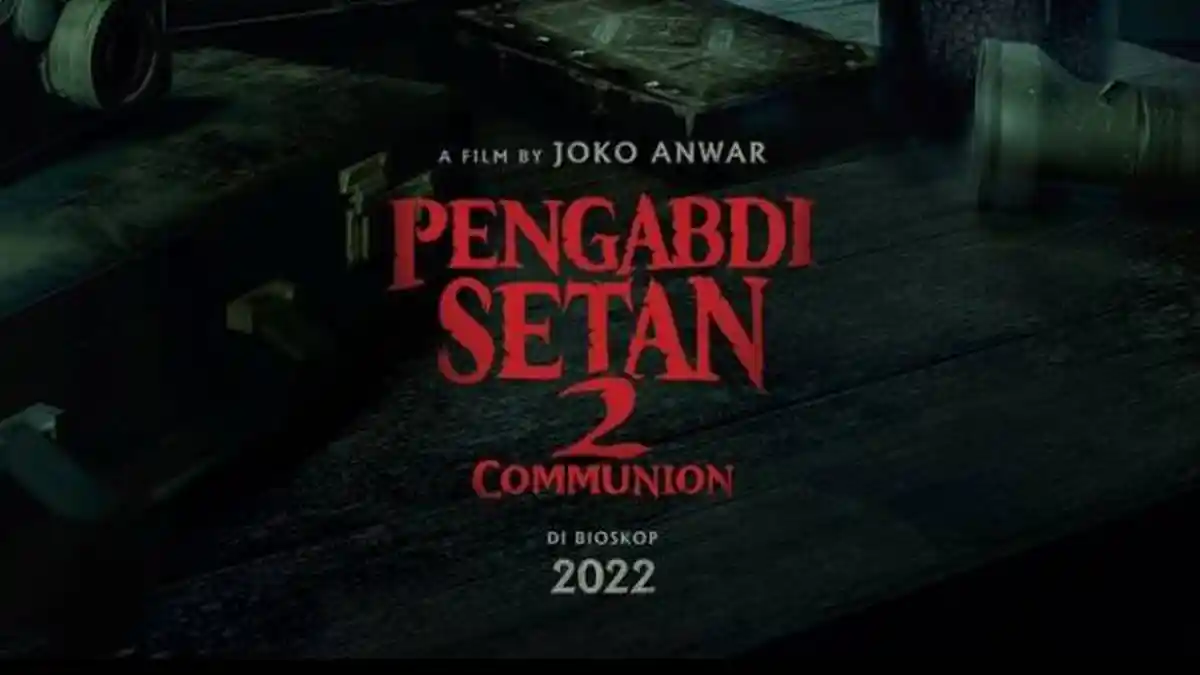 Selain Pengabdi Setan 2: Communion, Berikut Deretan Film Yang Akan Tayang Pada Bulan Agustus 2022
