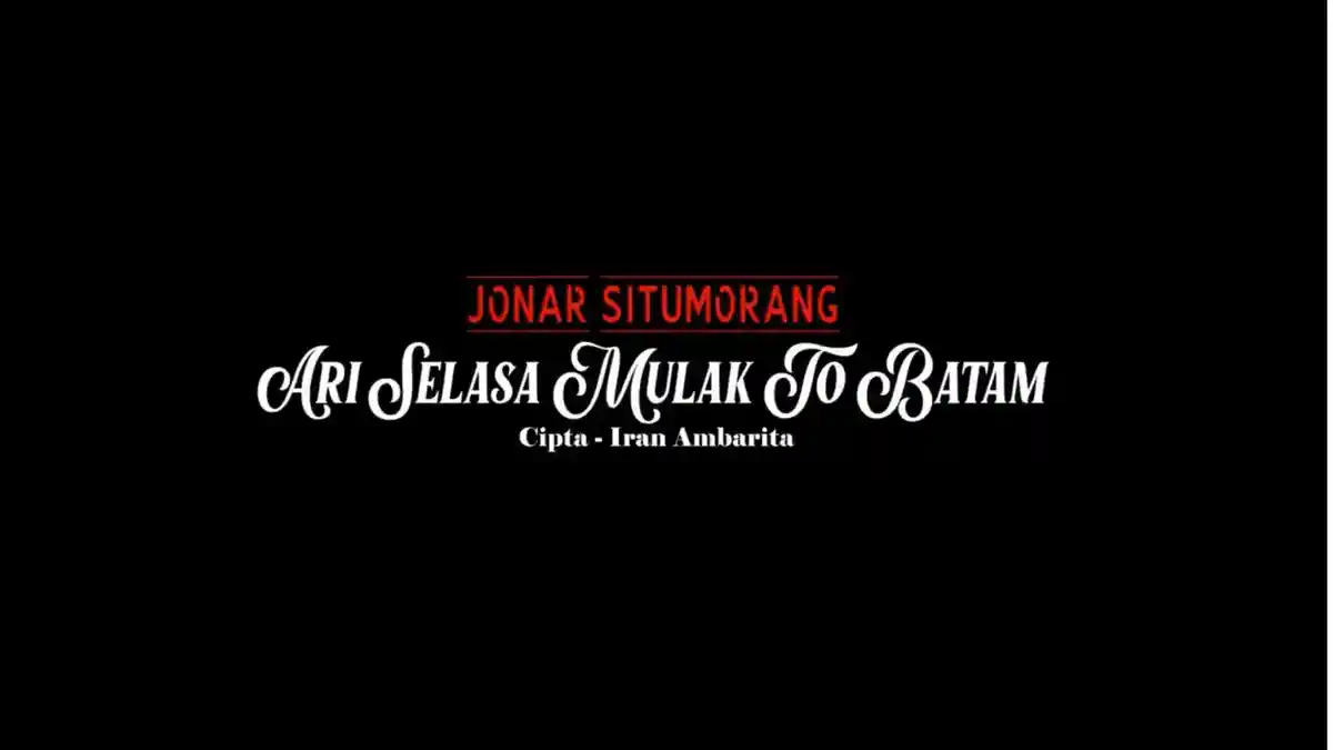 Lirik Lagu Batak Ari Selasa Mulak Tu Batam yang Dipopulerkan Jonar Situmorang