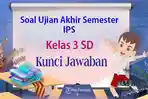 Soal-latihan-untuk-mendapatkan-pembelajaran-menghadapi-ujian-sekolah-ips-kelas-3.jpg