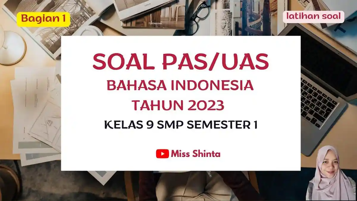 Soal dan Kunci Jawaban Bahasa Indonesia Kelas 9 Semester 2: Apa yang ...