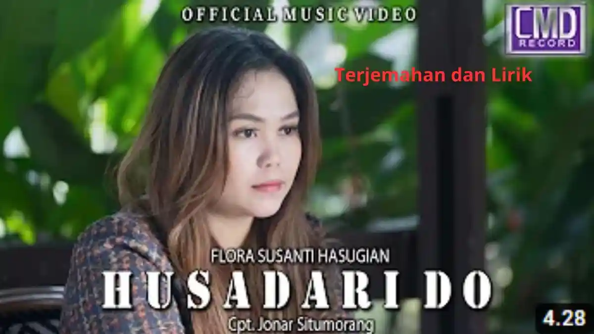Lirik dan Terjemahan Lagu Batak, Husadari Do dari Flora Susanti Hasugian