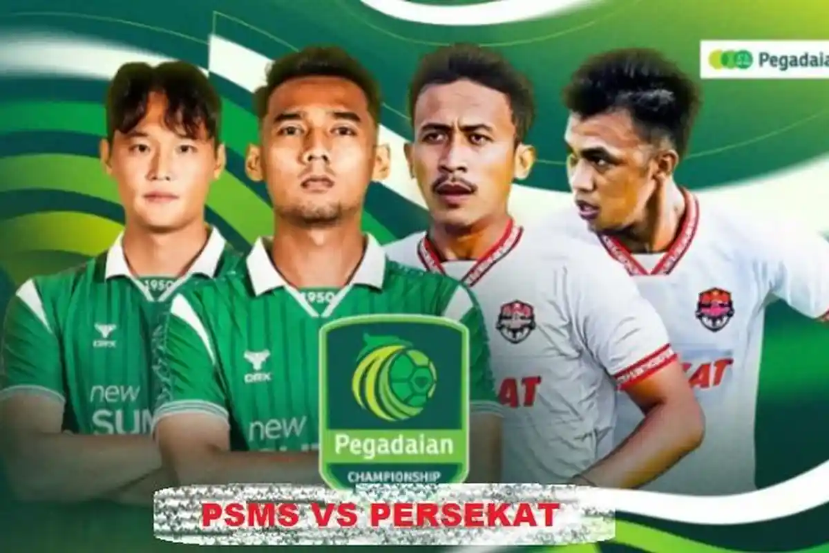 PSMS Medan Vs Persekat Tegal: Kondisi Tim, Prediksi Skor dan Haed to Head, Siaran Langsung Indosiar