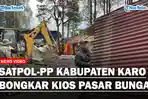 Petugas-Satpol-PP-Kabupaten-Karo-bongkar-kios.jpg