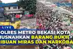 Polres-Metro-Bekasi-Kota-musnahkan-barang-bukti-ribuan-miras-dan-narkoba.jpg