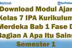 Download-Modul-Ajar-Kelas-7-IPA-Kurikulum-Merdeka-Bab-1-Fase-D-Bagian-A-Apa-Itu-Sains-Semester-1.jpg