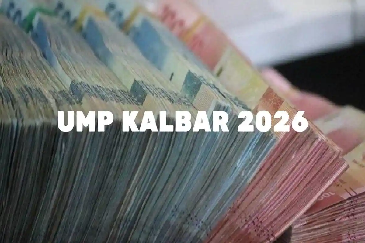 BESARAN UMP Kalbar 2026 Jika Naik 10 Persen dari Tahun 2025 Lengkap Perbandingan UMP se-Indonesia