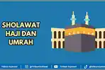 Bacaan-sholawat-haji-dan-umrah-yang-dibaca-jemaah-adalah-Sholawat-Hajjiyah.jpg
