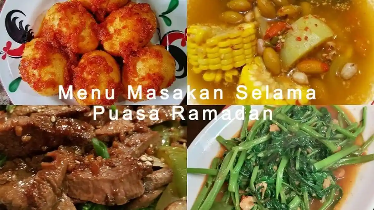 Menu Masakan Selama Puasa Ramadan, Mulai dari Takjil hingga Makanan Berat
