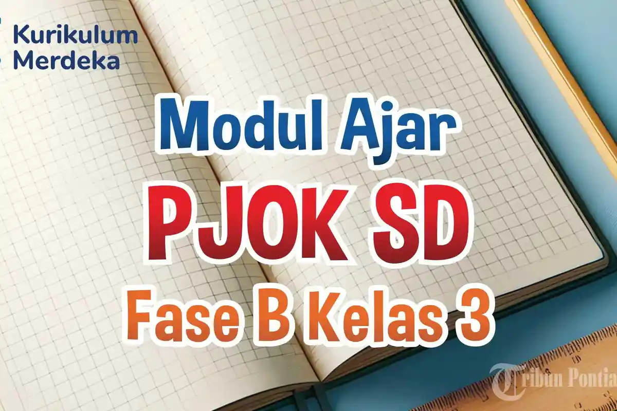 Lengkap Modul Ajar PJOK Kelas 3 SD/MI Fase A Kurikulum Merdeka Semester 1 dan 2