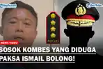 TERUNGKAP-Polisi-Berpangkat-Kombes-Diduga-Paksa-Ismail-Bolong-Buat-Video-Bantahan-Setoran-Tambang.jpg