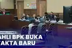 Ahli BPK Ungkap Kerugian Negara dalam Kasus Jual Beli Gas 15 Juta Dolar