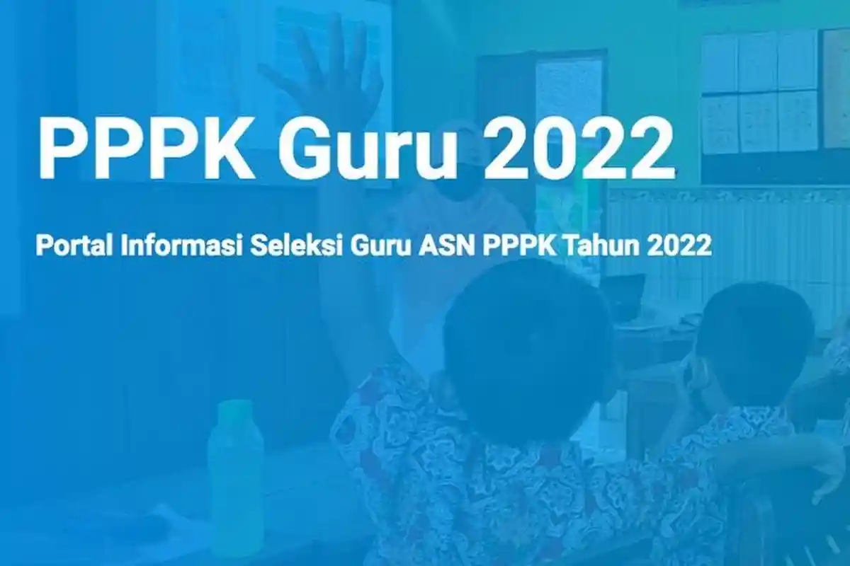 Jadwal Seleksi PPPK Guru Tahun 2022, Pendaftaran Lewat SSCASN, Ini Dokumen yang Diperlukan