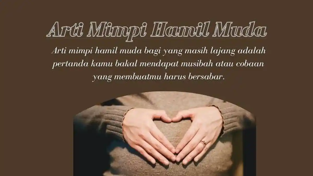 Kabar Buruk! 4 Arti Mimpi Hamil Muda Padahal Belum Menikah, Harap Waspada Bakal Datang Musibah
