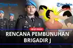 Rencana-Pembunuhan-Brigadir-J-Kuasa-Hukum-Yakini-Bharada-E-Tidak-Sendirian-Melakukan-Eksekusi.jpg
