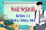 Soal-pembelajaran-Sejarah-Kelas-11-pada-bab-3-buku-kurikulum-merdeka.jpg