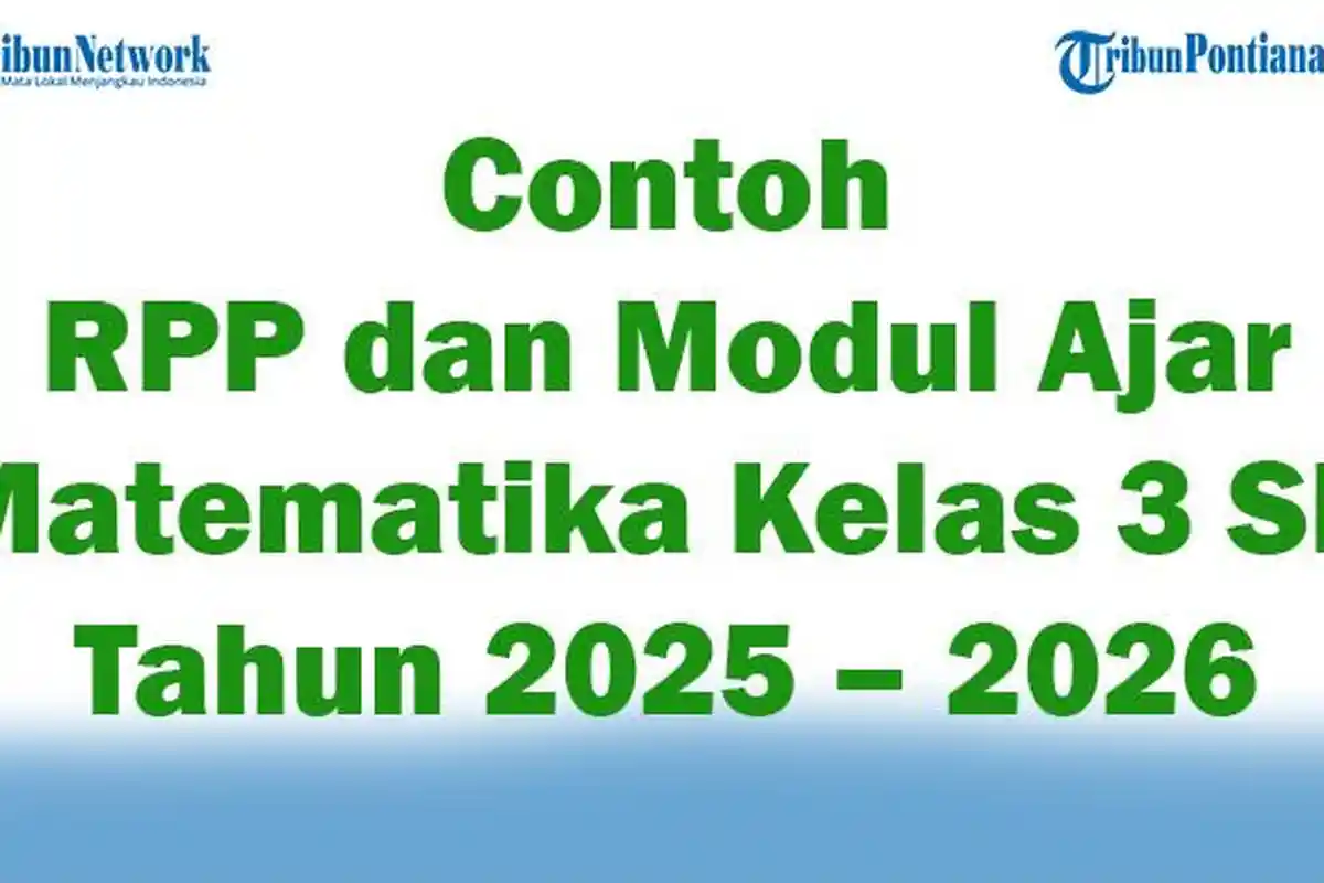 Contoh RPP dan Modul Ajar Matematika Kelas 3 SD Tahun Ajaran 2025 – 2026 Semester 1