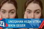 unggahan-hilda-vitria-bikin-geger.jpg