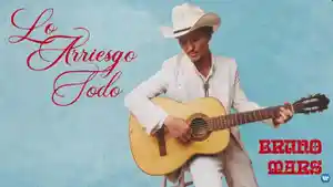 Bruno-Mars-Risk-It-All-versi-Spanyol.jpg