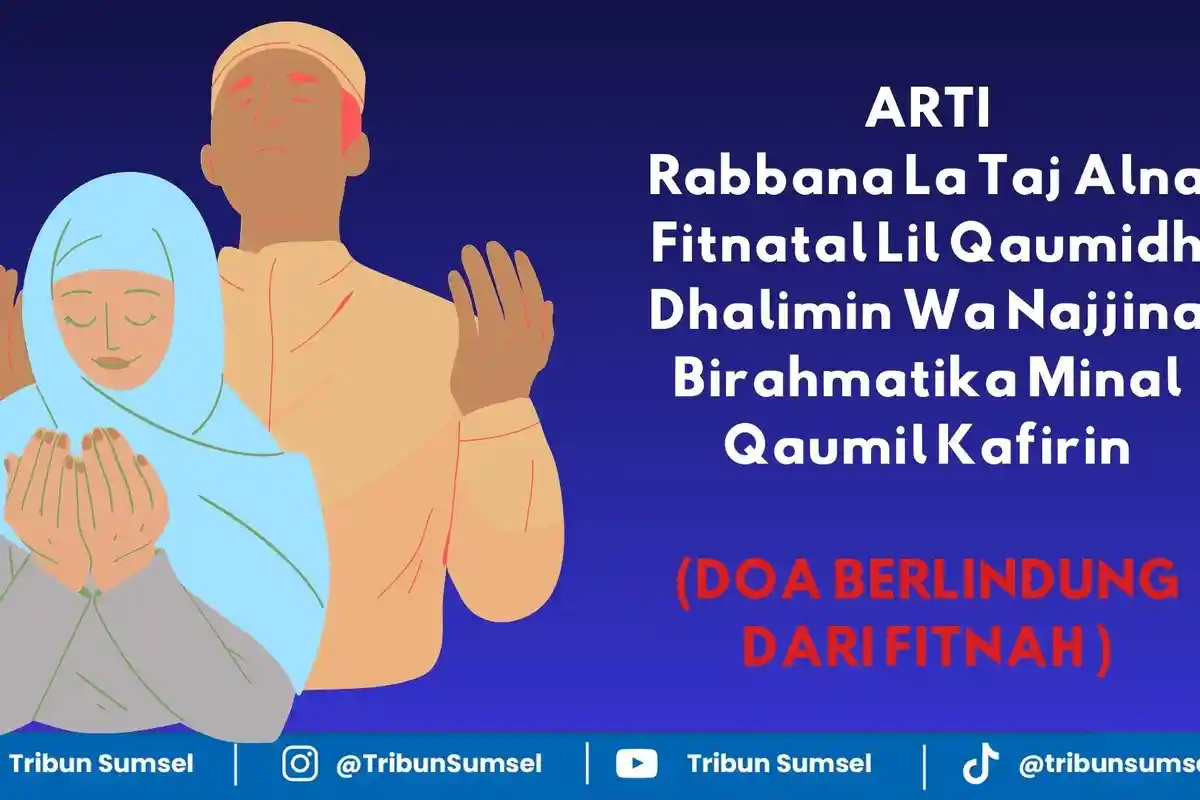 Kumpulan Doa Berlindung dari Fitnah Dajjal, Fitnah yang Nampak dan Tersembunyi, Fitnah Dunia Akhirat