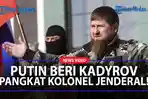 PUTIN-Persembahkan-Pangkat-Tertinggi-Ketiga-Militer-Rusia-untuk-Pemimpin-Chechnya-Ramzan-Kadyrov.jpg