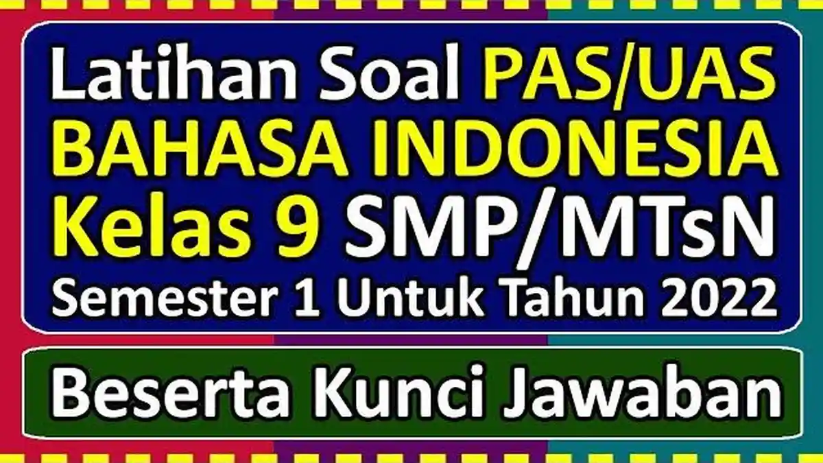 50 Soal & Kunci Jawaban Bahasa Indonesia Kelas 9 SMP Semester 2 ...