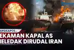 Video : Iran Lancarkan Serangan Rudal Balistik ke Kapal Perang dan Pangkalan Militer AS