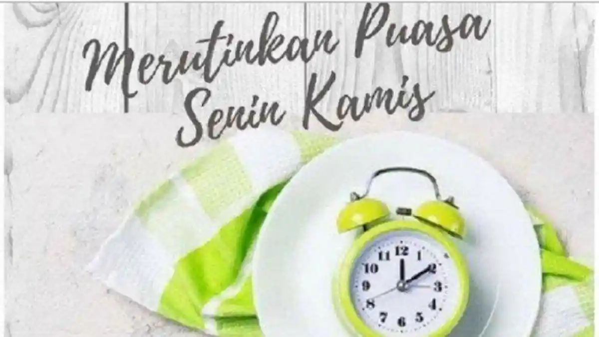 BACAAN Niat Puasa Senin Kamis dalam Bahasa Arab & Latin, Dilengkapi Keutamaan Hari Senin dan Kamis
