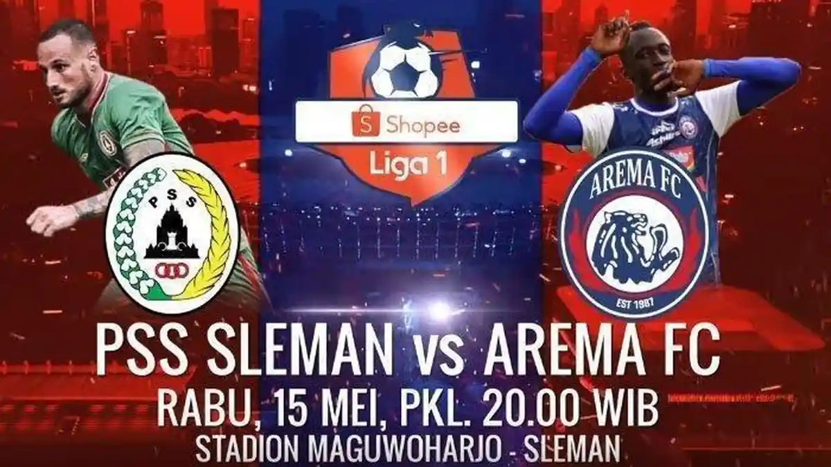 Link Streaming PSS Sleman Vs Arema FC: Ini Prediksi Laga dan Line Up Pemain
