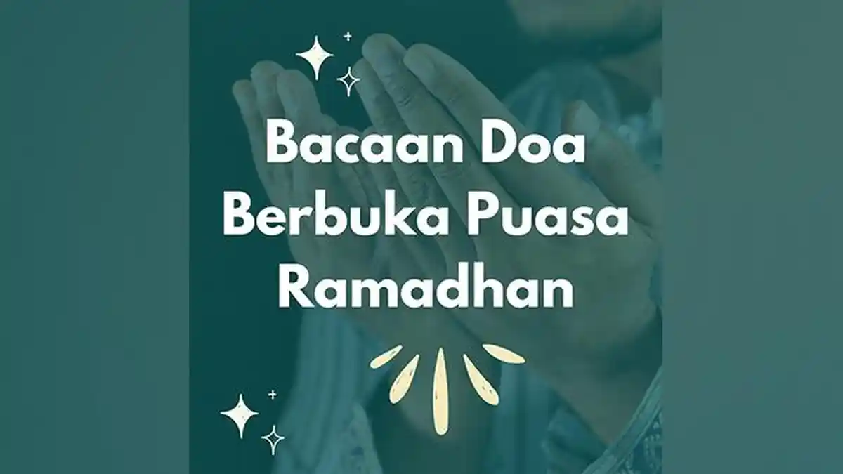 Bacaan Doa Buka Puasa Ramadhan Dzahabazh Zhama’u, Lengkap dengan Artinya