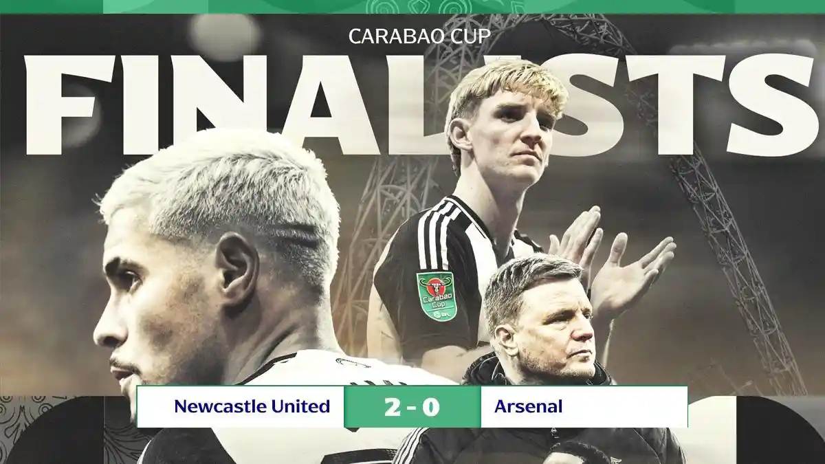 Hasil Newcastle United vs Arsenal, Menang Lagi 2-0, Newcastle ke Final Carabao Cup 2024-2025