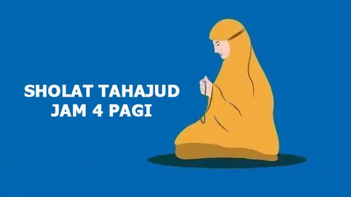 Sholat Tahajud Jam 4 Boleh Tidak, Ini Waktu Pelaksanaan, Niat dan Tata Cara Sholat Tahajud