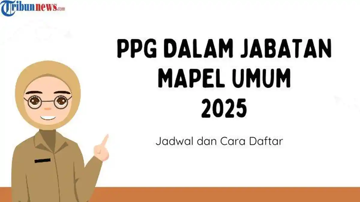 Jadwal dan Cara Daftar PPG Daljab Mapel Umum 2025, Pendaftaran Dibuka 3 Hari
