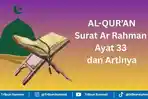 Arti Ya Masyaral Jinni Wal Insi Inistatotum An Tanfuzu Kutipan Surat Ar Rahman ayat 33 dan Tafsirnya