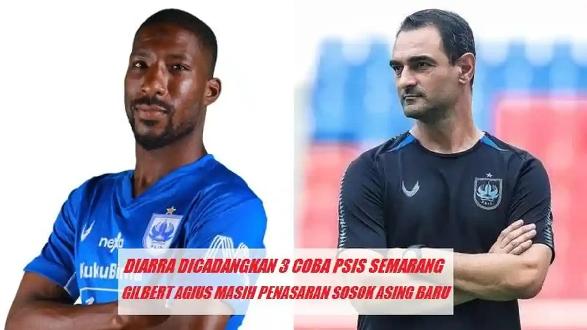 Asing Baru PSIS Semarang Bikin Gilbert Agius Masih Penasaran, Beda Nasib Boubakary Diarra 3 Uji Coba