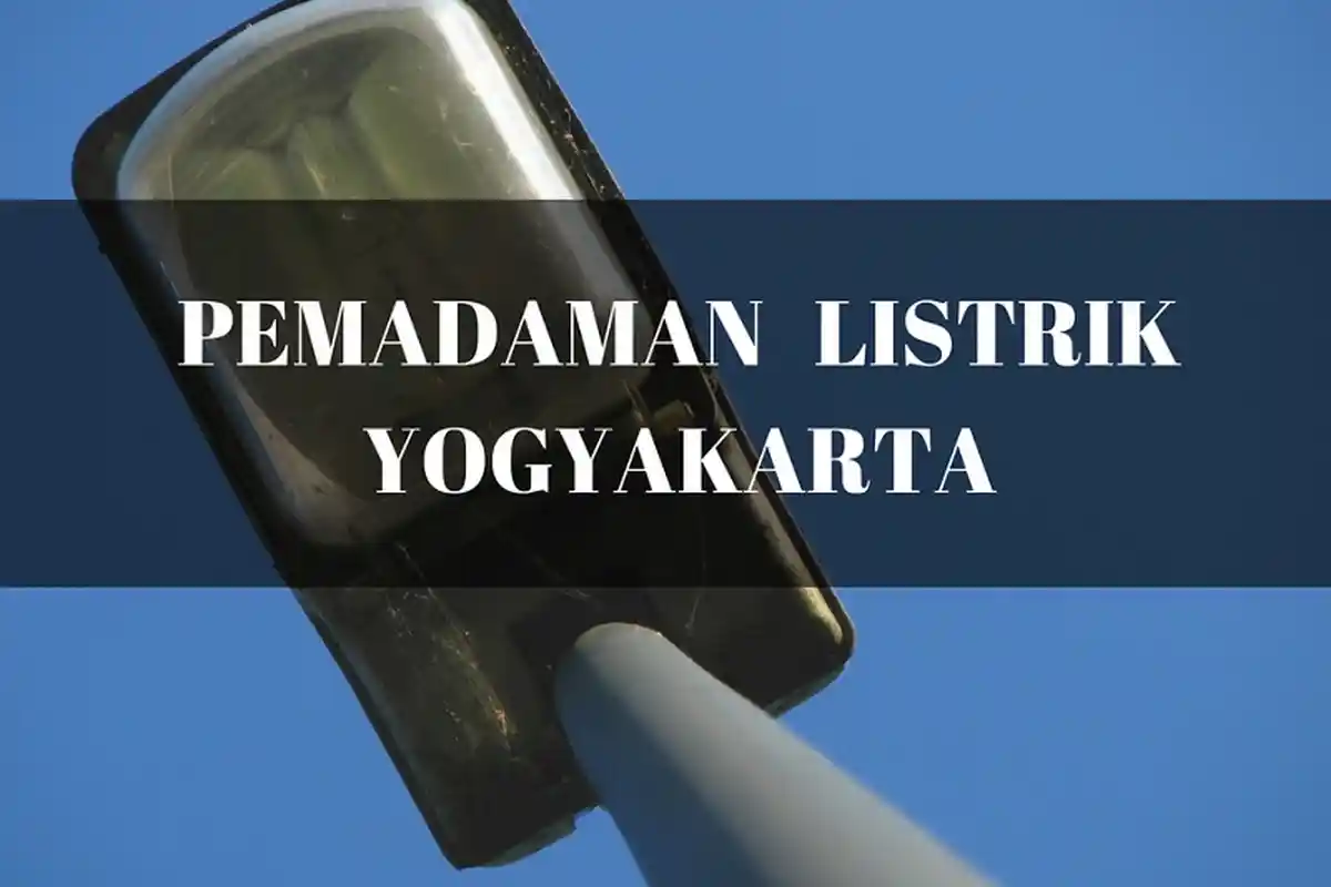Jadwal dan Lokasi Pemadaman Listrik di Yogyakarta pada Selasa 2 Juli 2019