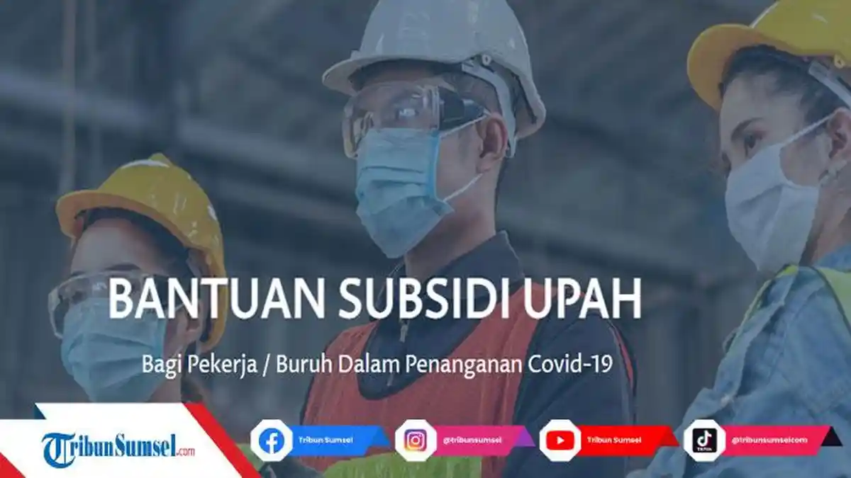 Kapan BSU 2022 Cair? Ini Link Serta Penjelasan dari Kemnaker dan BPJS Ketenagakerjaan