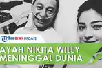 ayah-nikita-willy-hendry-willy-syam-meninggal-dunia.jpg