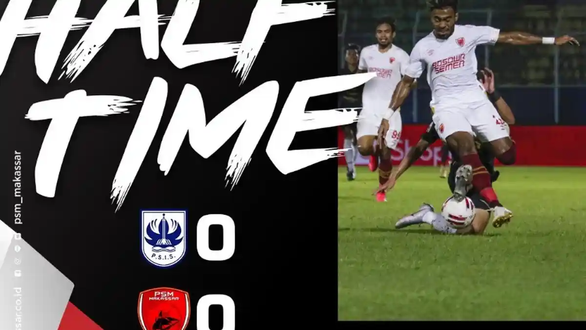 PSIS Semarang 4-2 PSM Makassar: Juku Eja Jadi Tim Pertama yang Lolos ke Semifinal Piala Menpora 2021