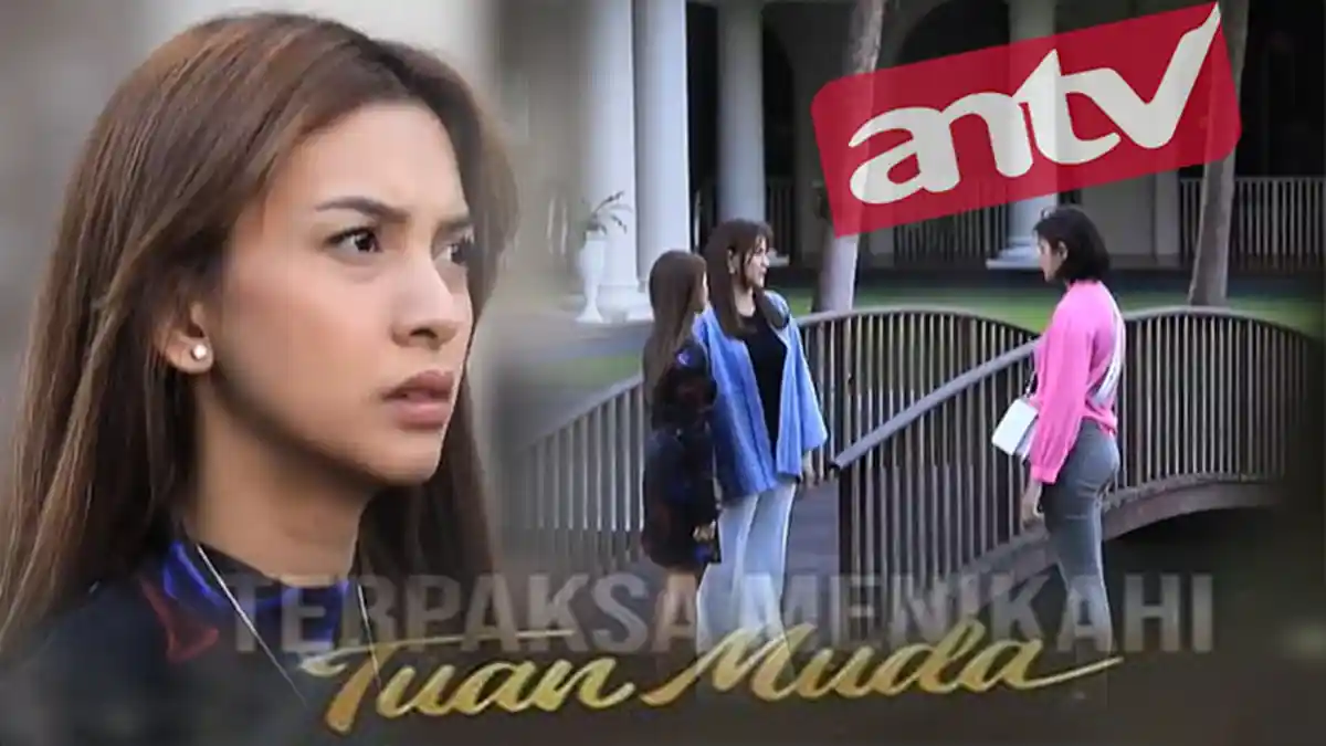 ANTV Live Sinetron Terpaksa Menikahi Tuan Muda 27 September 2021, Cek Link Mivo.com - Vision Plus